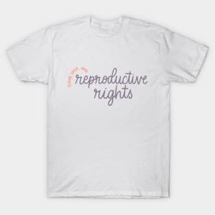 reproductive rights T-Shirt